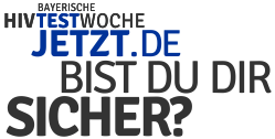 Bayerische HIV Testwoche - Bist Du Dir sicher?