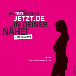 HIV-Testwochen Motiv Kathrin: Was habe ich damit zu tun?